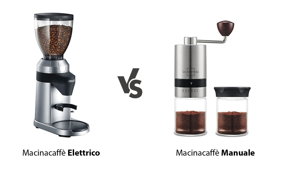 Macinacaffè Elettrico vs Manuale Macinacaffè Elettrico vs Manuale